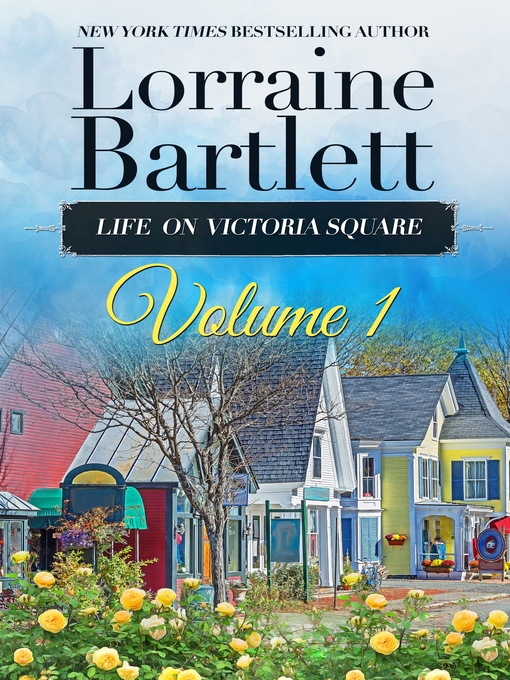 Title details for Life On Victoria Square Volume I by Lorraine Bartlett - Wait list